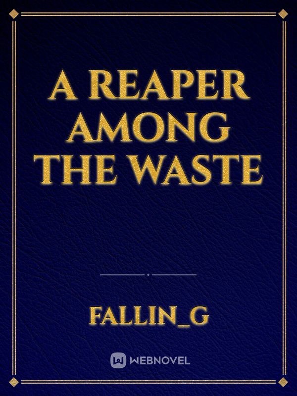 A Reaper among the waste Book