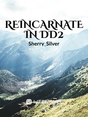 Reincarnate in DD2 Book