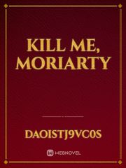 Kill Me, Moriarty Book