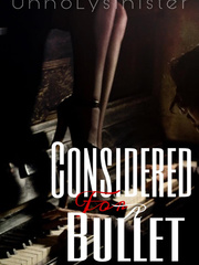 Considered for a Bullet (Book #1) Book