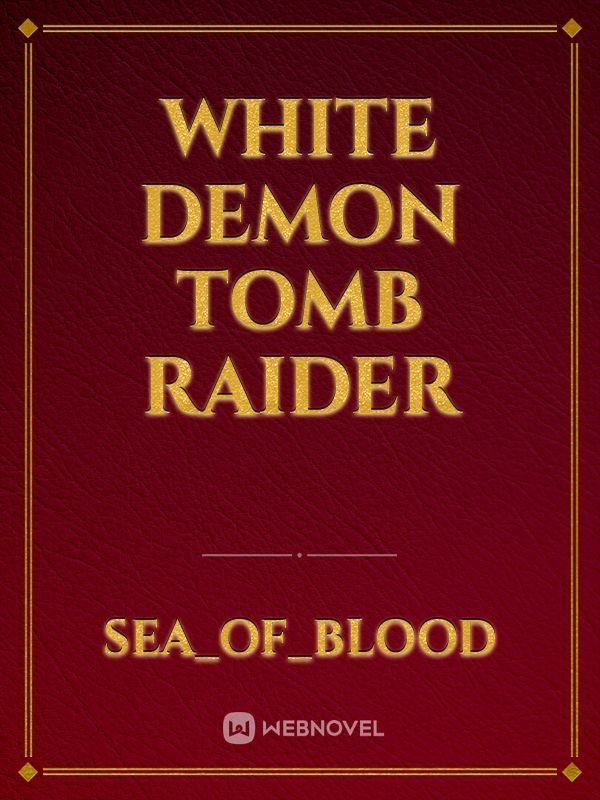 White demon tomb raider