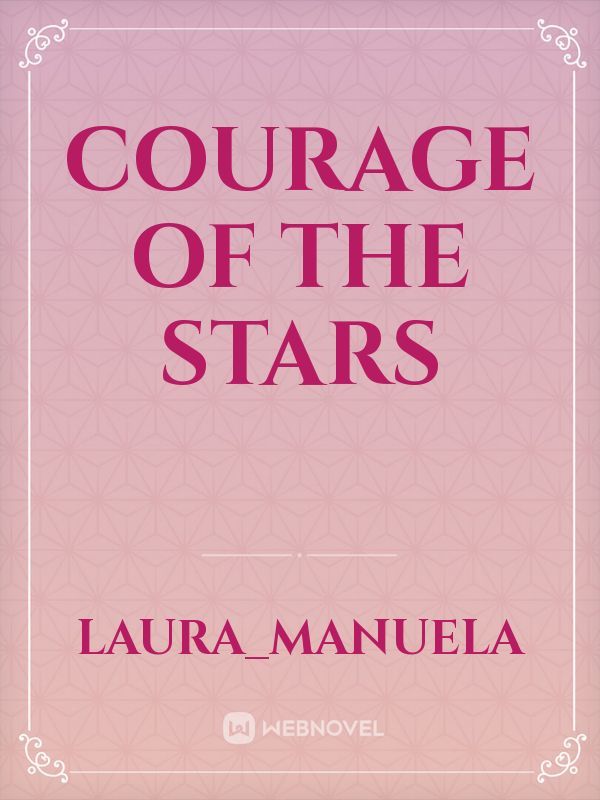 Courage of the Stars
