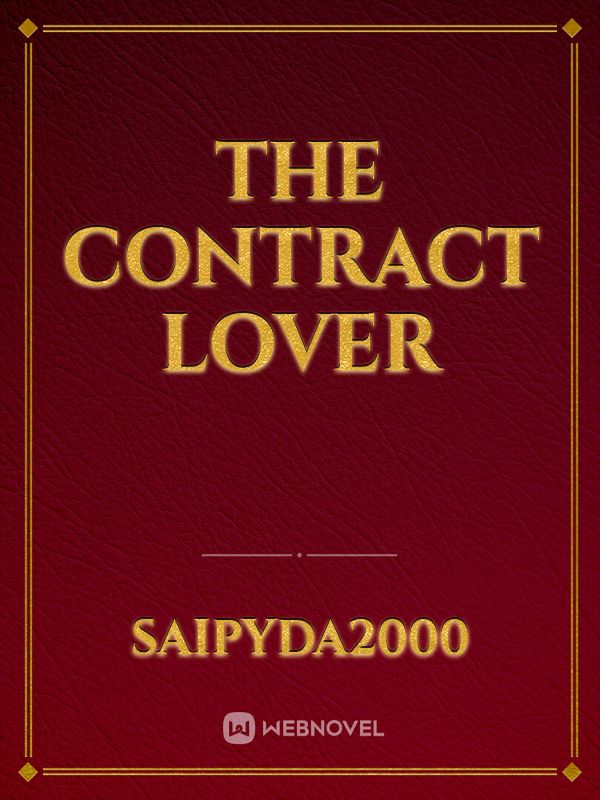 Read The Contract Lover Saipyda2000 WebNovel