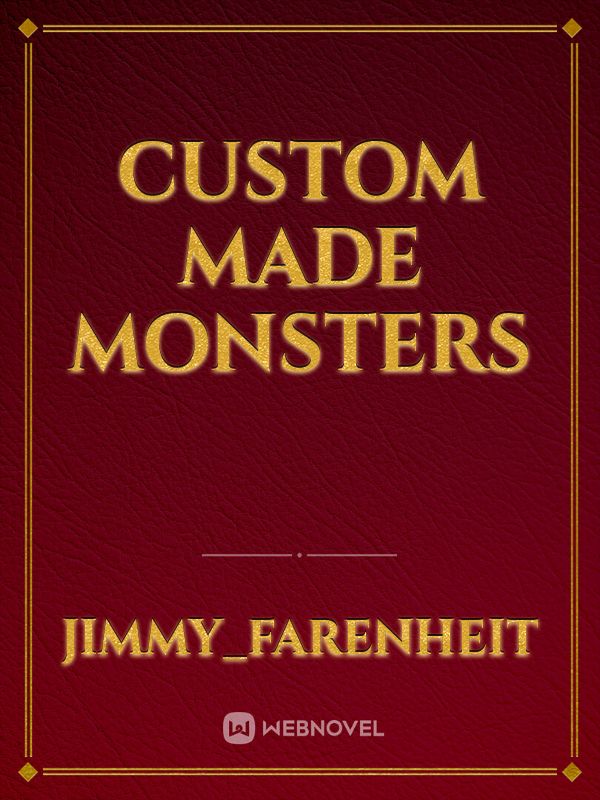 Custom Made Monsters