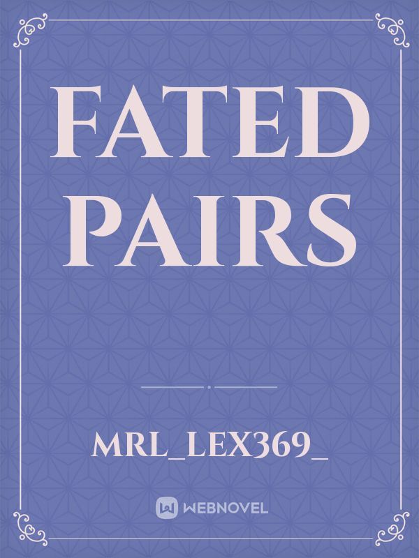 Fated Pairs