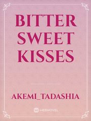 Bitter Sweet Kisses Book
