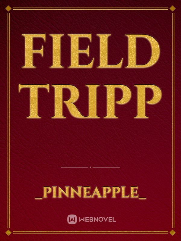 Field Tripp Book