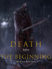 Death before the Beginning (On Hiatus+Due for Rewrite) Book