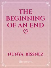 The Beginning of an End ♡ Book