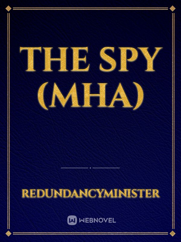 the Spy (MHA) Book