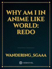 Why am I in anime like world: Redo Book