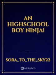 An Highschool Boy Ninja! Book