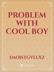 Problem With Cool Boy Book
