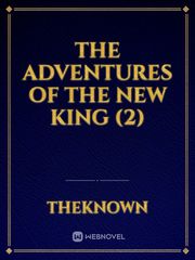 the adventures of the new king (2) Book