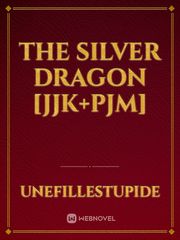The Silver Dragon [jjk+pjm] Book