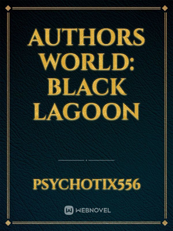 Authors world: Black Lagoon