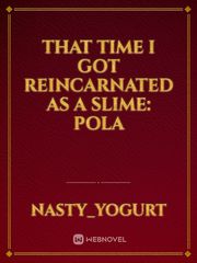That time I got reincarnated as a slime: Pola Book