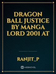 Dragon Ball Justice by Manga Lord 2001 at Book