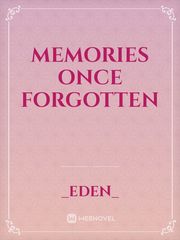 Memories once forgotten Book