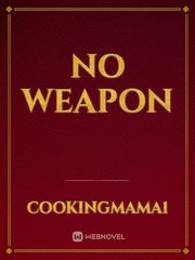No Weapon Book