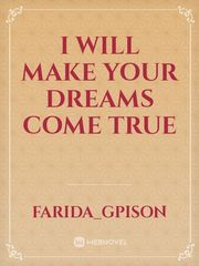 I will make your dreams come true Book