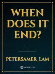 When does it end? Book