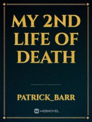 My 2nd life of death Book