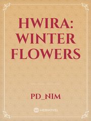 Hwira: Winter Flowers Book