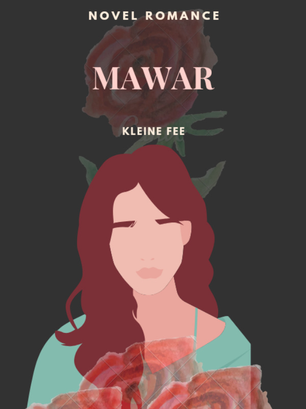 MAWAR ~ Misterious Girl