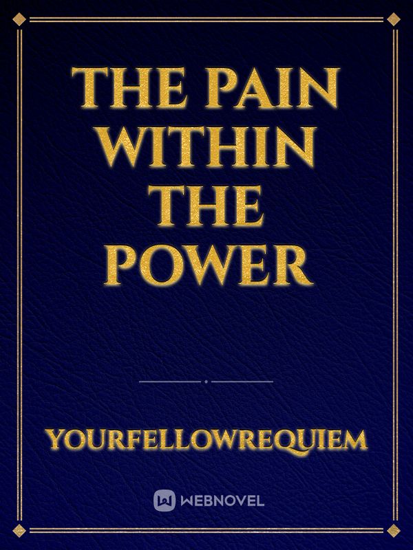 The pain within the power Book