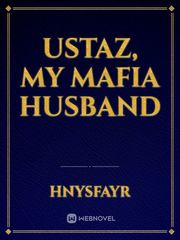 Ustaz, My Mafia Husband Book