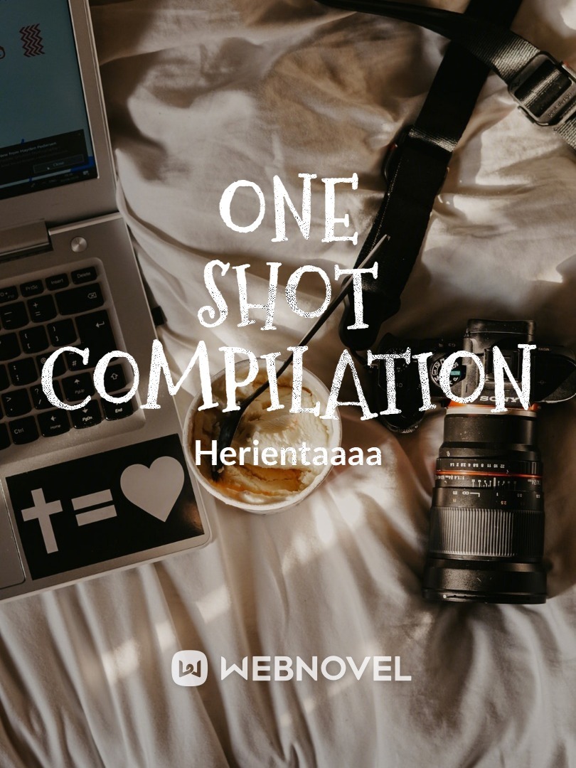 | ONE SHOT COMPILATION Book