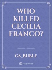 WHO KILLED CECILIA FRANCO? Book