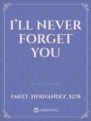 I’ll never forget you Book