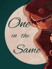 One In The Same (Hanako x Reader) Book