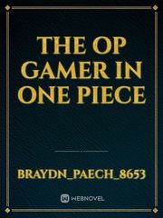 The Op Gamer In One Piece Book