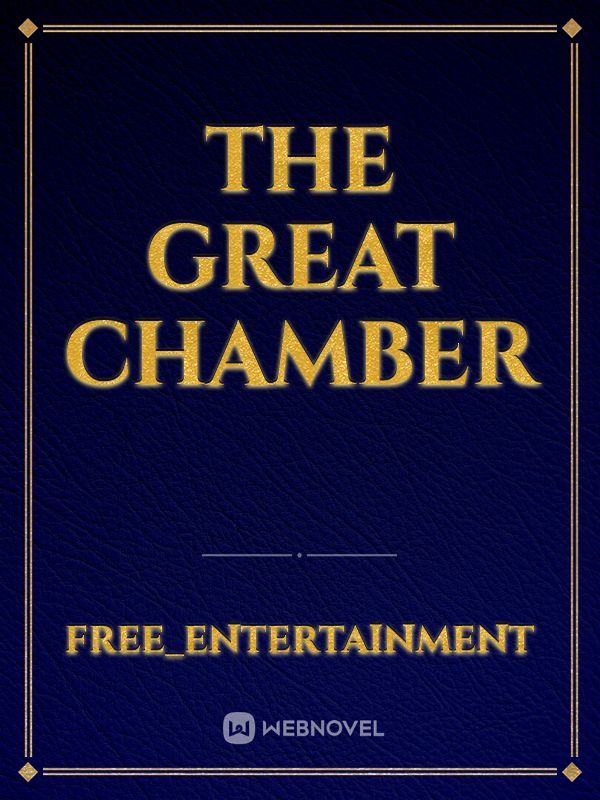 the great chamber