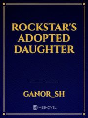 Rockstar's Adopted Daughter Book