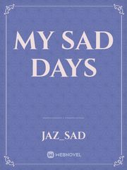 My Sad Days Book