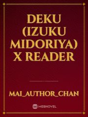 Deku (Izuku Midoriya) x Reader Book