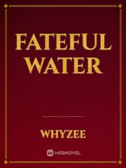 Fateful Water Book