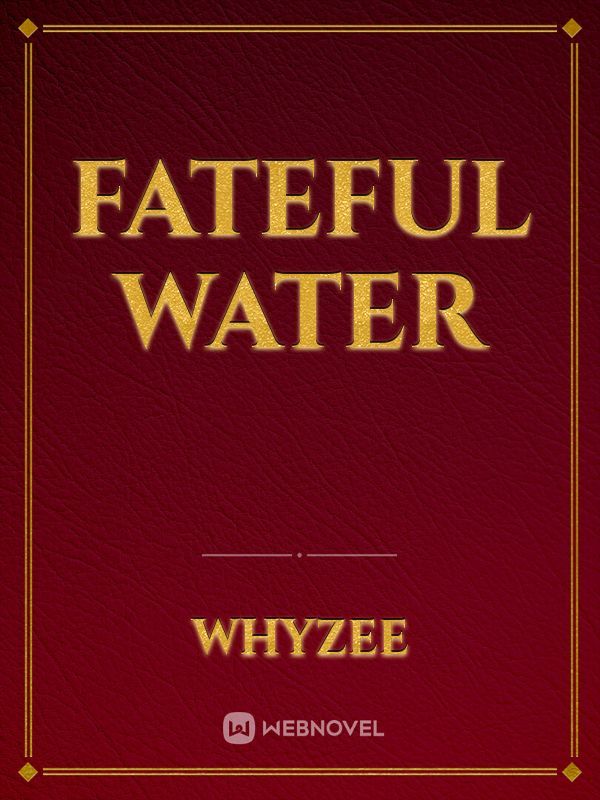 Fateful Water Book