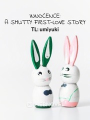 Innocence: a Smutty First-Love Story Book