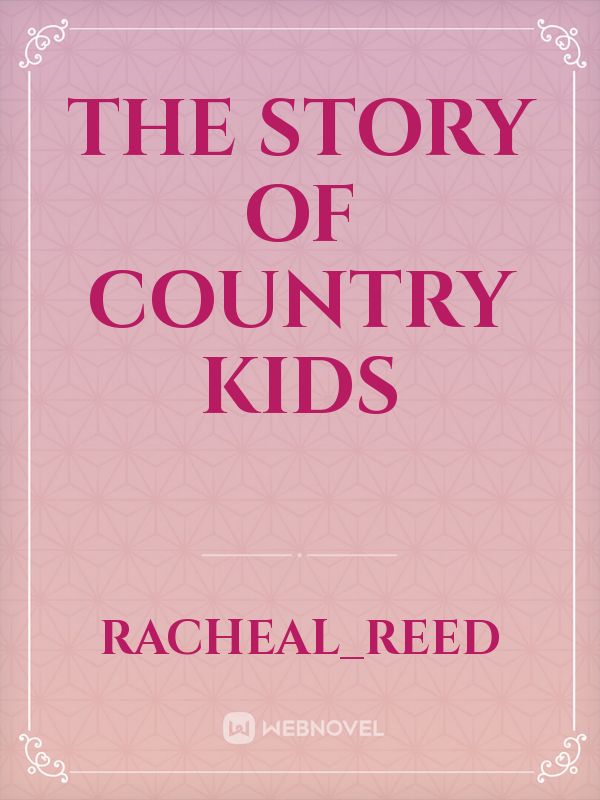 The Story of Country kids