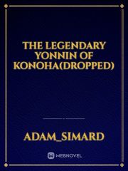 The Legendary yonnin of konoha(Dropped) Book
