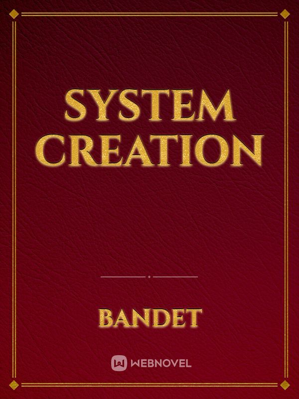System Creation Book