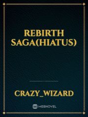 Rebirth Saga(Hiatus) Book