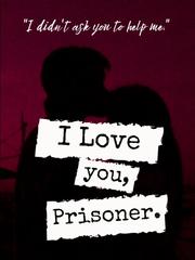 I Love You, Prisoner Book