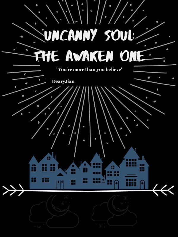 Uncanny Soul: The Awaken One Book