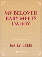 My Beloved Baby Meets Daddy Book